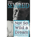 Not So Wild a Dream