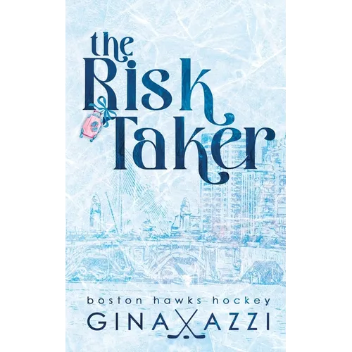 The Risk Taker: A Brother's Best Friend Hockey Romance