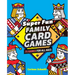 Super Fun Family Card Games: 75 Games for All Ages