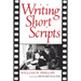 Writing Short Scripts: Second Edition