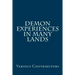 Demon Experiences in Many Lands