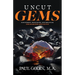 Uncut Gems: Discovering, Developing, and Deploying the Diamonds Around You