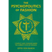 The Psychopolitics of Fashion: Conflict and Courage Under the Current State of Fashion