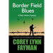 Border Field Blues: A Rolly Waters Mystery
