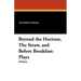 Beyond the Horizon, the Straw, and Before Breakfast: Plays