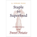 Staple to Superfood: A Global History of the Sweet Potato
