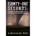 Eighty-one Seconds: The Attack and Aftermath as Tornadoes Hit Pilger, Stanton, Wakefield and Wisner, Nebraska