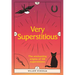 Very Superstitious: 100 Superstitions from Around the World