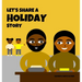 Let's Share a Holiday Story