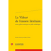 La Valeur de l'Oeuvre Litteraire Entre Pole Artistique Et Pole Esthetique