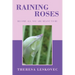 Raining Roses: Become All You Are Meant to Be