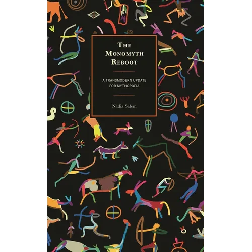 The Monomyth Reboot: A Transmodern Update for Mythopoeia