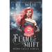 Flame Shift: Flame Shift