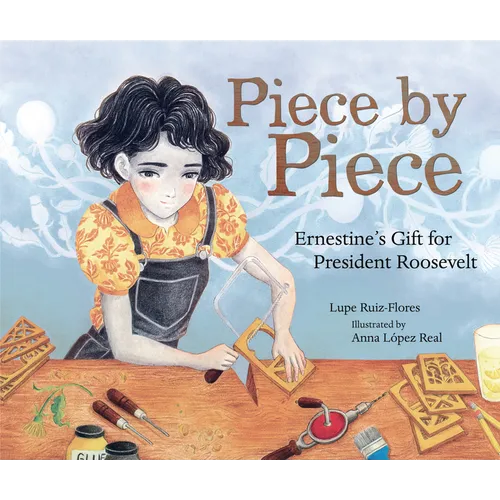 Piece by Piece: Ernestine's Gift for President Roosevelt