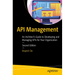 API Management: An Architect's Guide to Developing and Managing APIs for Your Organization
