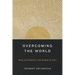Overcoming the World