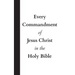 Every Commandment of Jesus Christ In The Holy Bible