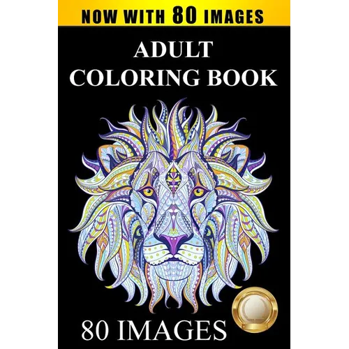 Adult Coloring Book Designs: Stress Relief Coloring Book: 80 Images including Animals, Mandalas, Paisley Patterns, Garden Designs