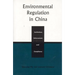 Environmental Regulation in China: Institutions, Enforcement, and Compliance
