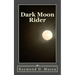 Dark Moon Rider