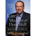 Rare, Medium, or Done Well: Make the Most of Your Life
