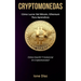 Cryptomonedas: Cómo lucrar del bitcoin, ethereum para aprendices (Cómo invertir y comerciar en criptomoneda?)