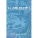 La Cruz de Papel: El viaje de un escéptico hacia la fe