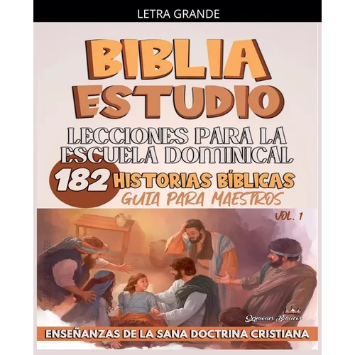 Lecciones Para Escuela Dominical: 182 Historias Bíblicas