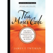 The Moses Code: The Most Powerful Manifestation Tool in the History of the World, Revised and Updated