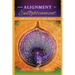 From Alignment to Enlightenment: The Path to Joy and Peace