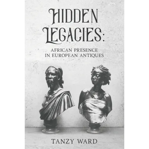 Hidden Legacies: African Presence in European Antiques