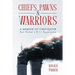 Chiefs, Pawns and Warriors: A Memoir of Firefighter Ron Parker's 9/11 Experience