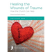 Healing the Wounds of Trauma: How the Church Can Help (Stories from North America) 2021 edition