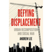 Defying Displacement: Urban Recomposition and Social War