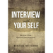 Interview with Your Self: Be Inner-Wise, Resolve Life's Problems