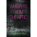 Whispers from the Attic