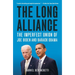 The Long Alliance: The Imperfect Union of Joe Biden and Barack Obama