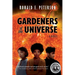 Gardeners of the Universe