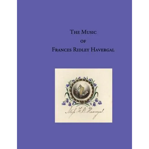 The Music of Frances Ridley Havergal