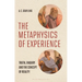 The Metaphysics of Experience: Truth, Enquiry and the Concept of Reality