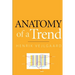 Anatomy of a Trend