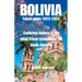 Bolivia Travel guide 2023-2024: Exploring Bolivia is the ideal travel companion for South America