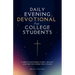 Daily Evening Devotional For College Students: 5-Minute Devotions To Rest, Reflect, And Rise For Stress-Free Studies