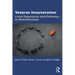 Veteran Incarceration: Lived Experience and Pathways to Rehabilitation