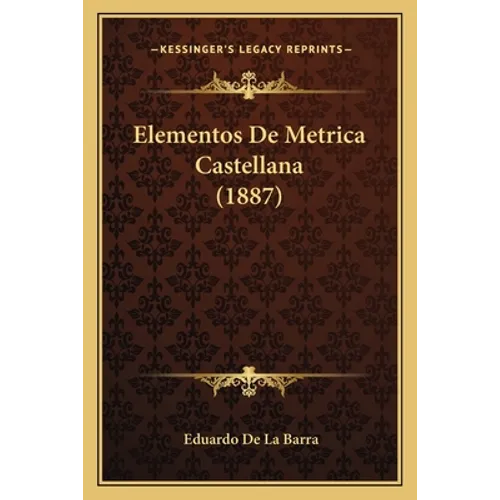 Elementos De Metrica Castellana (1887)