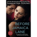 Before Jamaica Lane