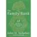 The Family Bank: The Key to Generational Wealth
