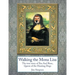 Walking the Mona Lisa: The True Story of Ilsa Axel Rose, the Quenn of the Hunting Dogs