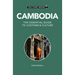 Cambodia - Culture Smart!: The Essential Guide to Customs & Culture