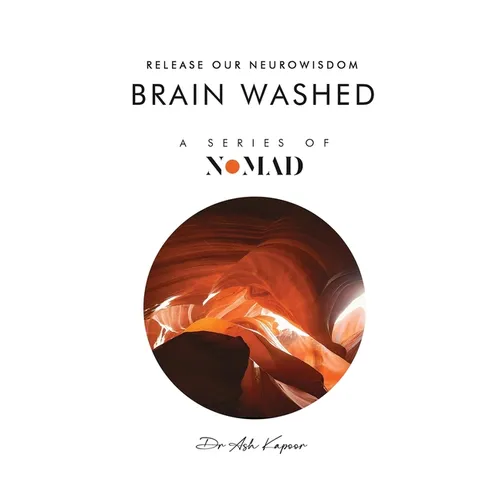 Brain Washed: Release Our Neurowisdom